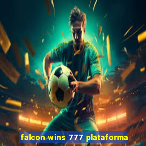 falcon wins 777 plataforma